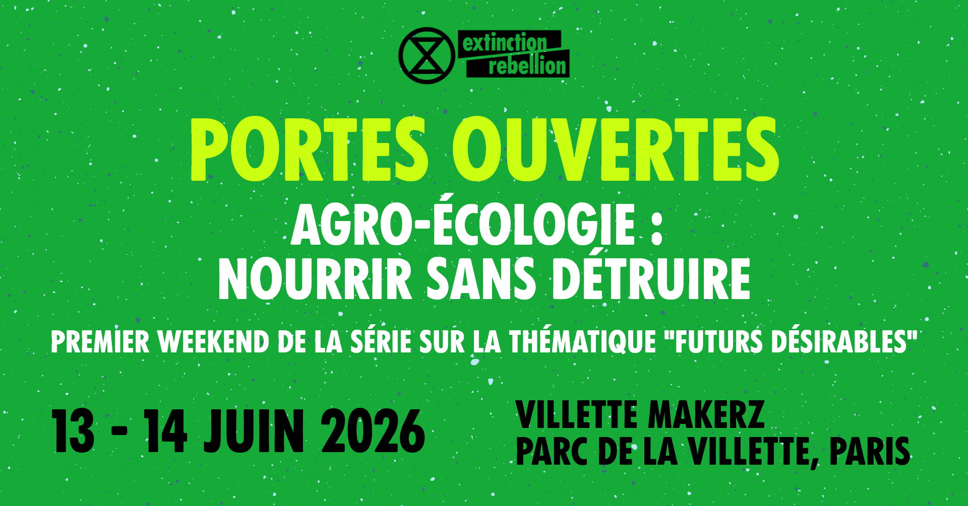 Portes Ouvertes Extinction Rebellion "Futurs Désirables" - Paris